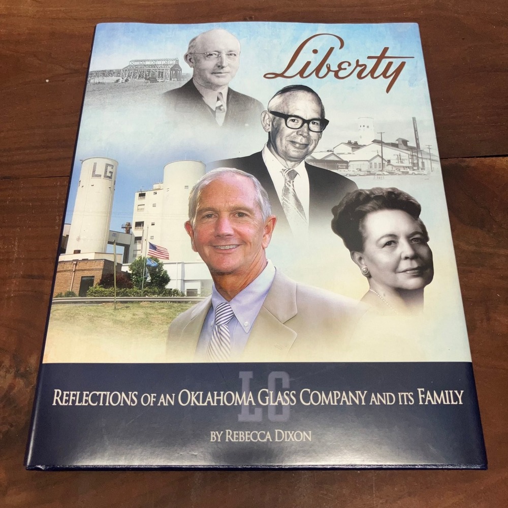 Liberty Rebecca Dixon 2014 Reflections Oklahoma Glass Company History Hardcover